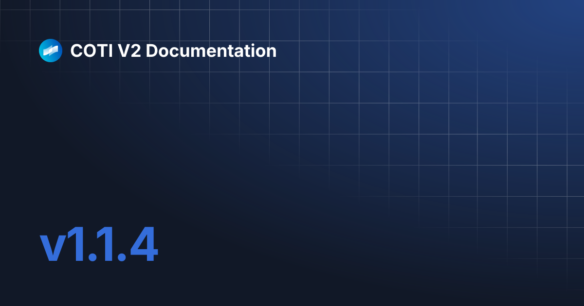 v1.1.4 | COTI V2 Documentation